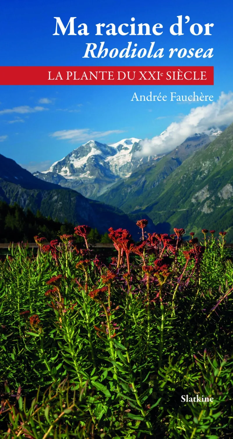 Ouvrage : Ma racine d’or, Rhodiola rosea